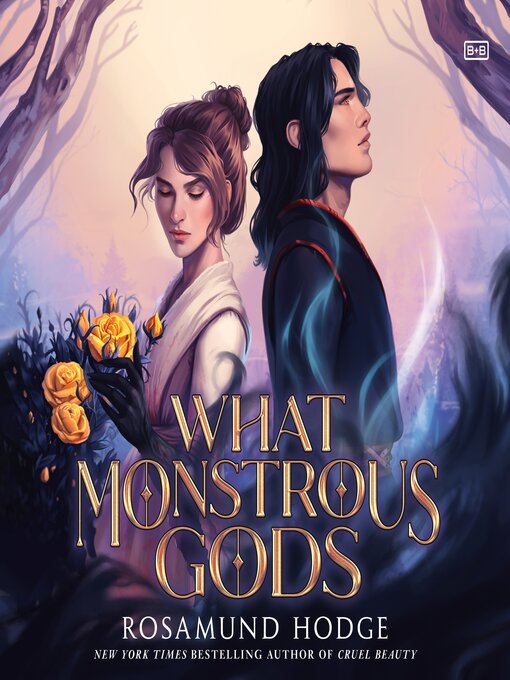 Title details for What Monstrous Gods by Rosamund Hodge - Wait list